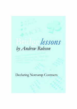 Bridge Lessons: Declaring Notrump Contracts