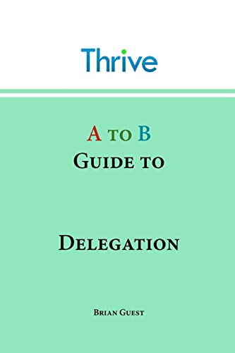 A to B Guide to Delegation