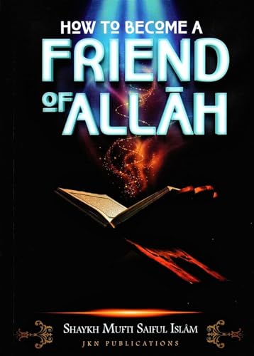 How to Become a Friend of Allah