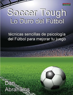 Soccer Tough - Lo Duro Del Futbol