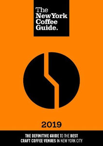 The New York Coffee Guide 2019 