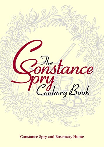 The Constance Spry Cookery Book