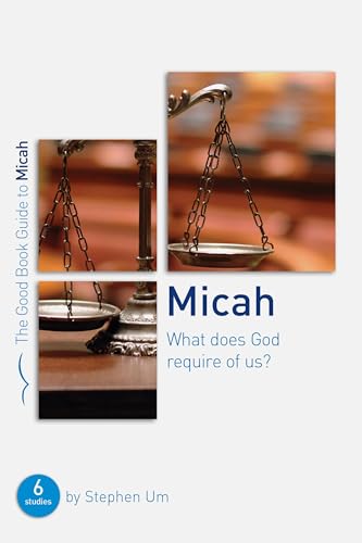 Micah: What Does God Require of Us?