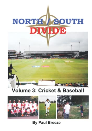 North / South Divide Volume 3: Cricket & Baseball