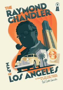 The Raymond Chandler Map of Los Angeles 