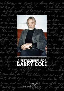 A Festschrift for Barry Cole 