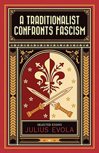 A Traditionalist Confronts Fascism 