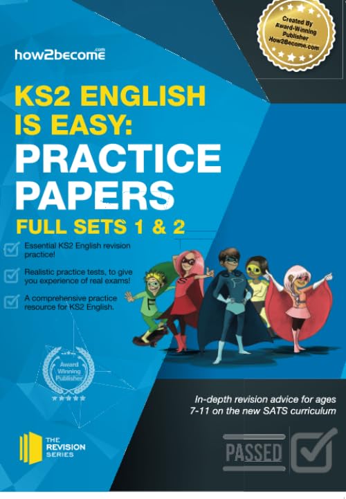 KS2 English is Easy: Practice Papers - Full Sets of KS2 English Sample Papers and the Full Marking Criteria - Achieve 100%