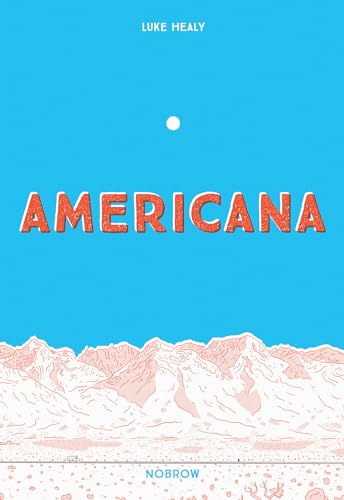 Americana (And the Act of Getting Over It.)