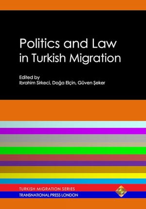 Politics and Law in Turkish Migration