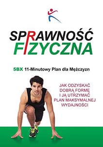 Sprawnosc Fizyczna 5BX 11 - Minutowy Plan dla Mezczyzn 