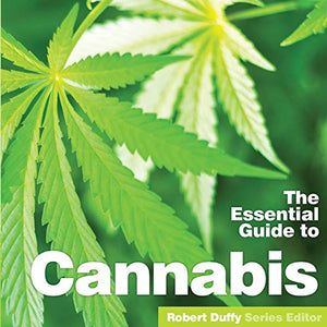 The Essential Guide to Cannabis 