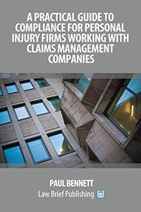 A Practical Guide to Compliance for Personal Injury Firms Working with Claims Management Companies 