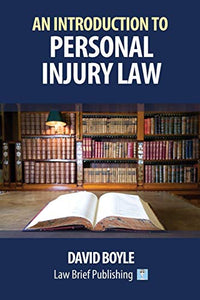 An Introduction to Personal Injury Law 