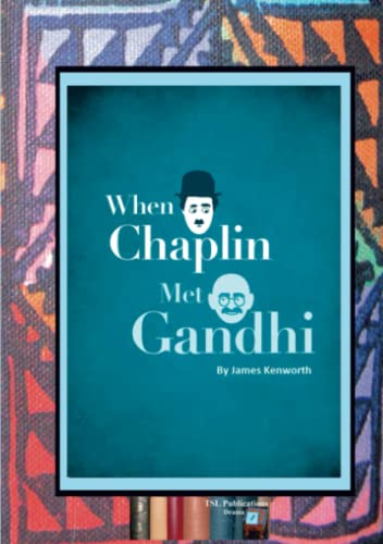 When Chaplin Met Gandhi