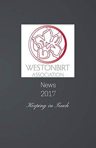 Westonbirt Association News 2017 