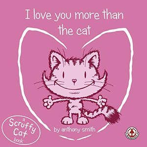 I Love You More Than the Cat 