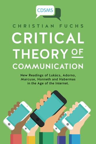 Critical Theory of Communication