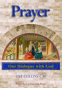 Prayer - Our Dialogue with God 