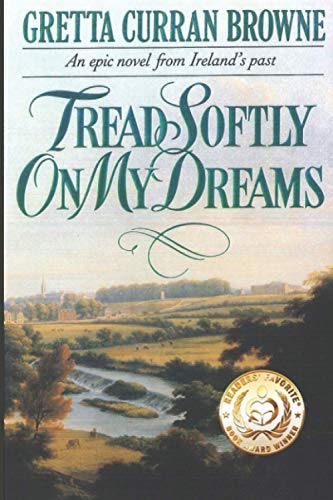 Tread Softly On My Dreams