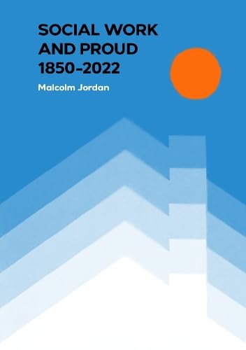 Social Work and Proud 1850-2022
