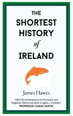 The Shortest History of Ireland