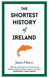 The Shortest History of Ireland 