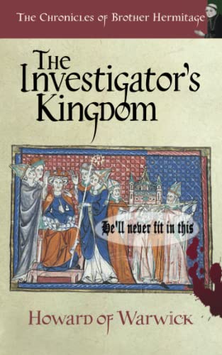 The Investigator's Kingdom (The Chronicles of Brother Hermitage)