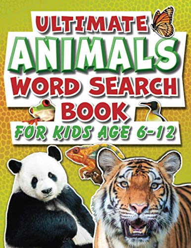 Word Search Book For Kids 6-12 Ultimate Animals