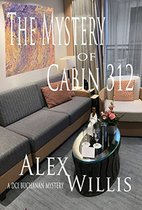 The The Mystery of Cabin 312 