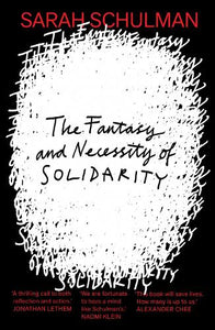 The Fantasy and Necessity of Solidarity 