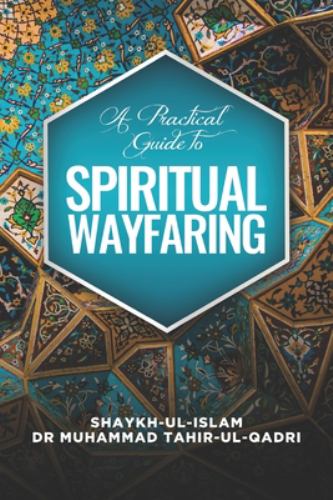 A Practical Guide to Spiritual Wayfaring