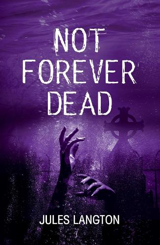 NOT FOREVER DEAD