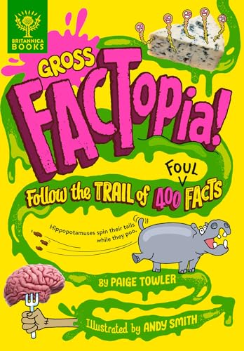 Gross FACTopia!