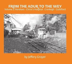 From the Adur to the Wey Volume 2 