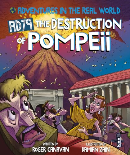 The Adventures in the Real World: AD79 The Destruction of Pompeii