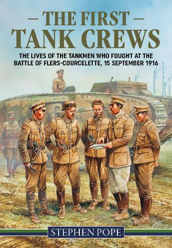 The The First Tank Crews