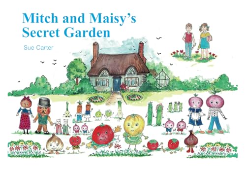 Mitch and Maisys Secret Garden