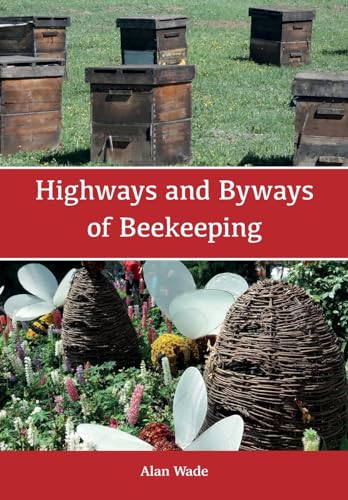 Highways and Byways of Beekeeping