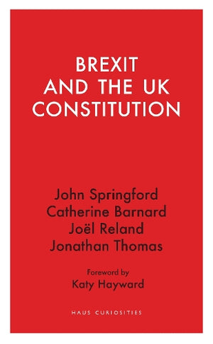 Brexit and the UK Constitution