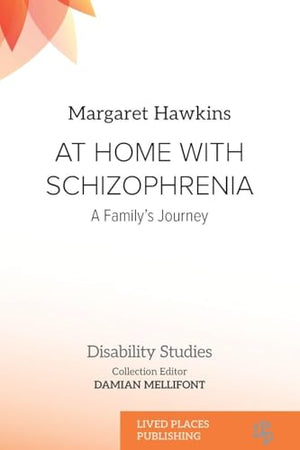 At Home with Schizophrenia