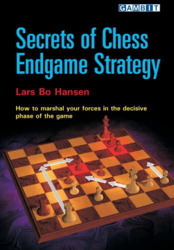 Secrets of Chess Endgame Strategy By Hansen Lars Bo