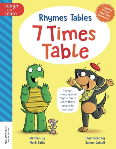Rhymes Tables: The Seven Times Table: learn the times tables the easy way. Hilarious, heartwarming rhyming multiplication story for kids age 4 5 6 7 8 9 10 11 12