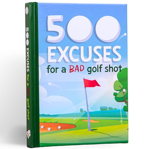 500 Excuses For a Bad Golf Shot