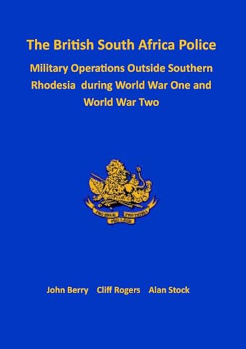 The British South Africa Police Military Operations Outside Southern R cover