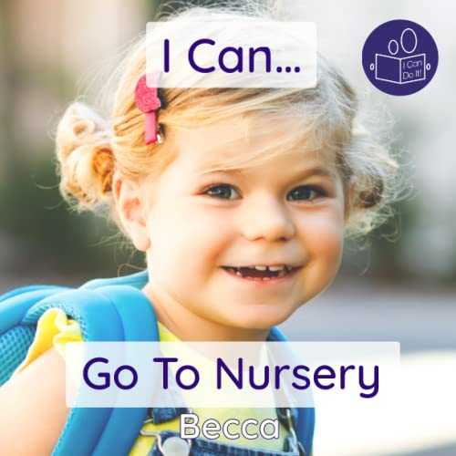 I Can Go To Nursery