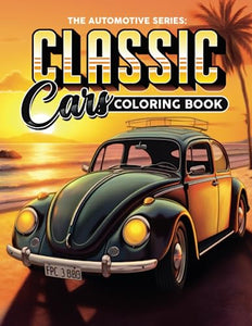 Classic Cars Coloring Book 