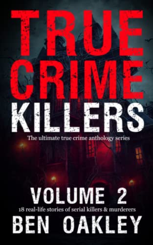 True Crime Killers Volume 2