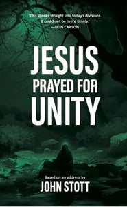 Jesus Prayed for Unity 