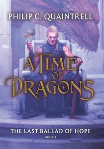 The Last Ballad of Hope (A Time of Dragons 